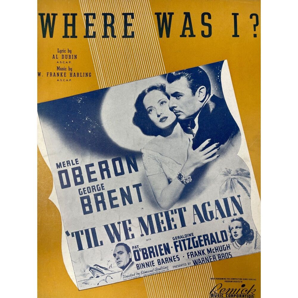 1940‎ Where Was I Sheet Music Al Dubin W Franke Harling Til We Meet Again